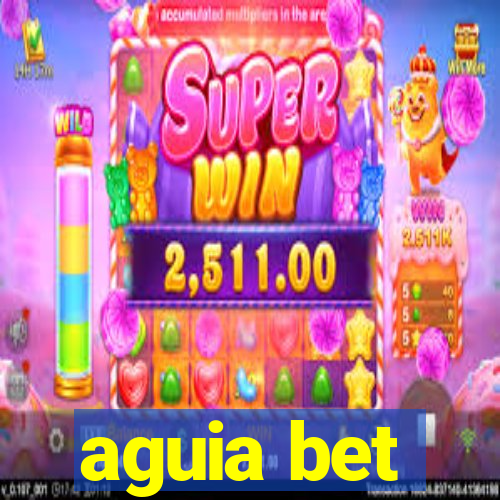 aguia bet